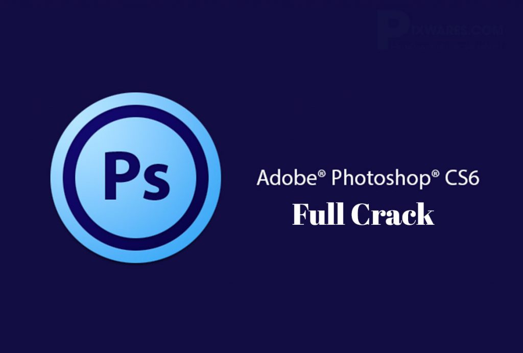 Phần mềm Adobe Photoshop CS6