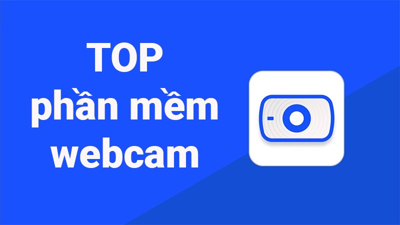 Phần mềm webcam
