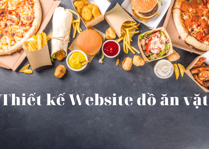 Thiết kế website đồ ăn vặt
