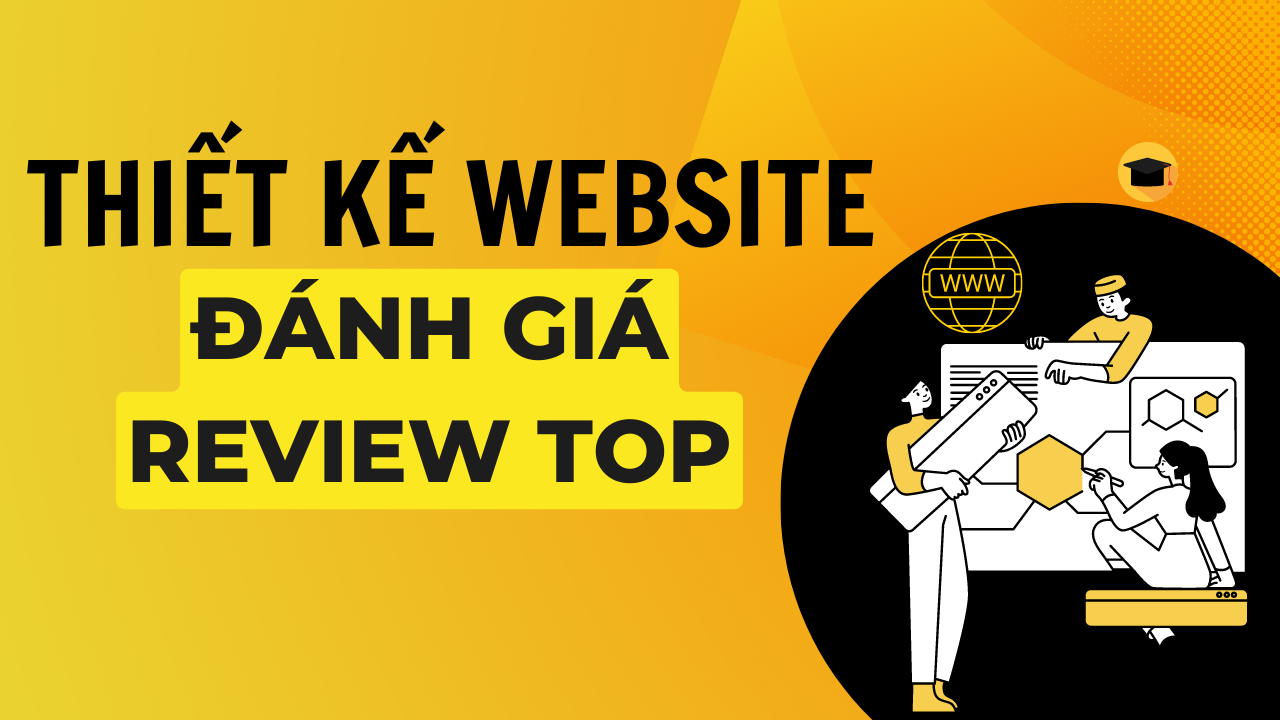 Dịch vụ thiết kế Website đánh giá review top