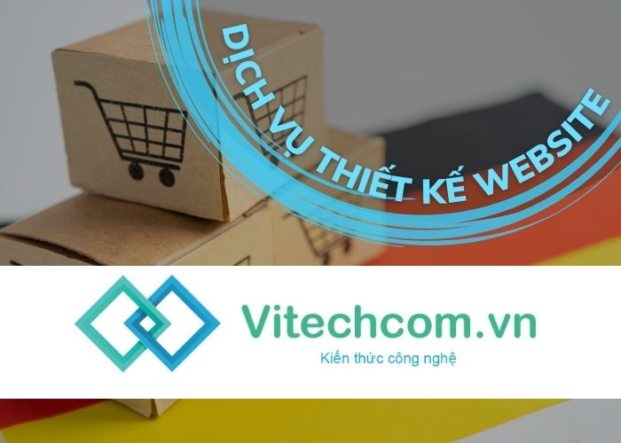 Dịch vụ thiết kế website tại Vitechcom